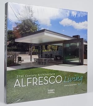 Alfresco Living: 21st Century Architecture