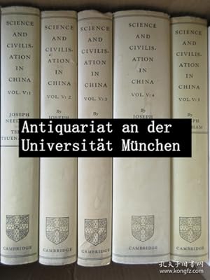 Image du vendeur pour Science and Civilization in China. Vol. 1-3, 4 (Part 1-3), 5 (Part 1-7), Vol. 9 (Dieter Kuhn) together 14 volumes. mis en vente par Antiquariat an der Uni Muenchen