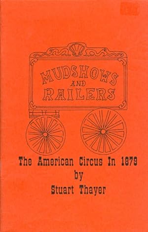 Mudshows and Railers: The American Circus in 1879
