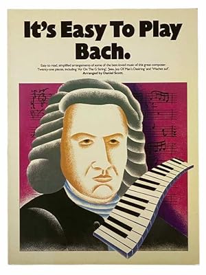 Image du vendeur pour It's Easy to Play Bach mis en vente par Yesterday's Muse, ABAA, ILAB, IOBA