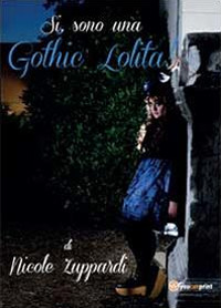 Seller image for S, sono una gothic Lolita! for sale by Libro Co. Italia Srl