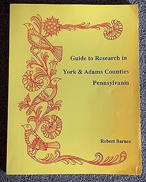 Guide to Research in York and Adams Counties Pennsylvania