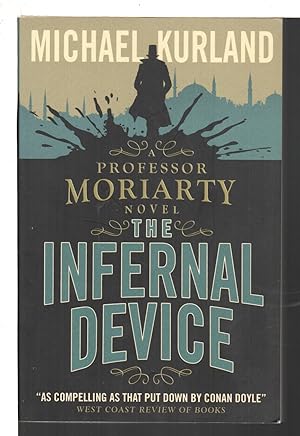 Imagen del vendedor de THE INFERNAL DEVICE: A Professor Moriarty Novel. a la venta por Bookfever, IOBA  (Volk & Iiams)
