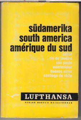 Immagine del venditore per Lufthansa - Travel - guide Sdamerika / South America / Amerique du sud. venduto da Antiquariat Carl Wegner