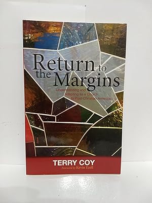 Seller image for Return to the Margins : Understanding and Adapting as a Church to Post-Christian America for sale by Fleur Fine Books
