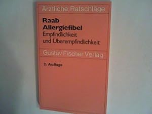 Bild des Verkufers fr Allergiefibel. Empfindlichkeit und berempfindlichkeit zum Verkauf von ANTIQUARIAT FRDEBUCH Inh.Michael Simon