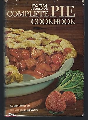 Image du vendeur pour Farm Journal's Complete Pie Cookbook: 700 Best Dessert and Main-Dish Pies in the Country mis en vente par Turn-The-Page Books