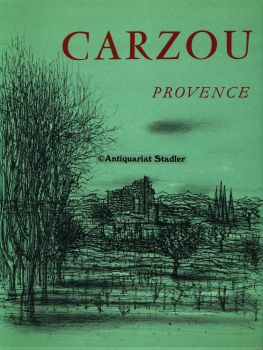 Carzou Provence. Introduction de Pierre Cabanne. In französ. Sprache.