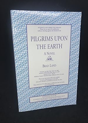 Immagine del venditore per Pilgrims Upon the Earth (Advance Reading Copy) venduto da Dan Pope Books