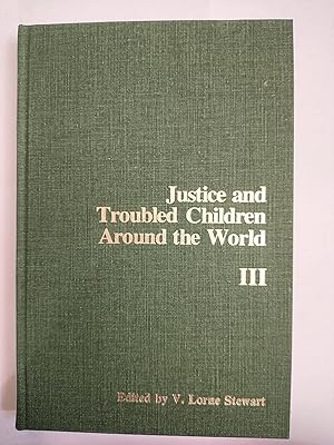 Justice and Troubled Children Around the World III