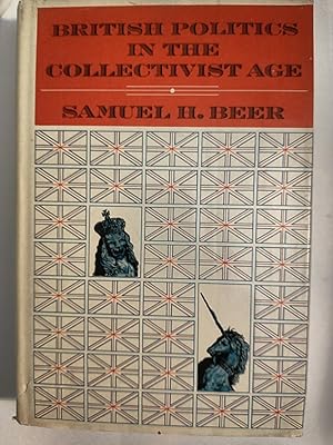 Image du vendeur pour British Politics in the Collectivist Age mis en vente par Early Republic Books