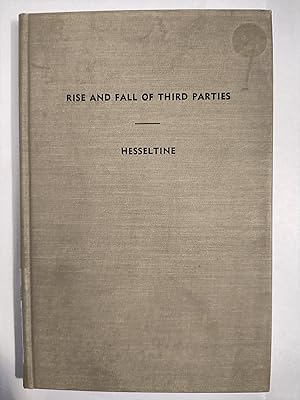 Seller image for The Rise and Fall of Third Parties for sale by Early Republic Books