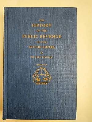 Imagen del vendedor de The History of the Public Revenue of the British Empire, the Third Edition [1803-1804], volume 3 a la venta por Early Republic Books