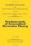 Fundamentals of Generalized Recursion Theory (Studies in Logic and the Foundations of Mathematics)