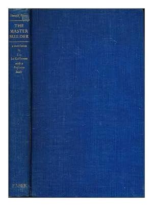 Seller image for THE MASTER BUILDER. A TRANSLATION BY EVA LE GALLIENNE, WITH A PREFATORY STUDY for sale by WeBuyBooks