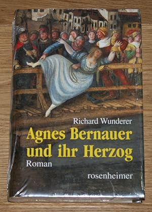 Seller image for Agnes Bernauer und ihr Herzog. Roman. for sale by Antiquariat Gallenberger