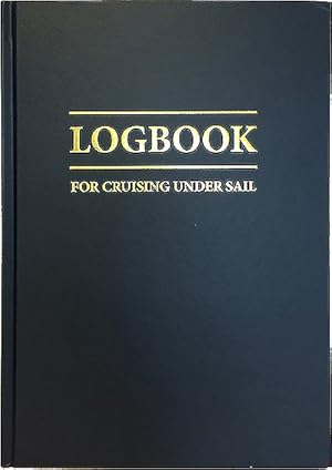 Immagine del venditore per Logbook for Cruising Under Sail venduto da GreatBookPrices