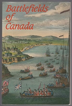 Immagine del venditore per Battlefields of Canada venduto da Between the Covers-Rare Books, Inc. ABAA