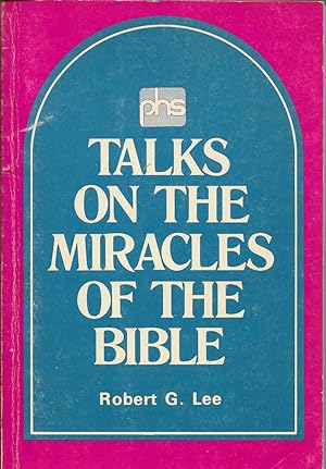 Seller image for Talks on the Miracles of the Bible for sale by First Class Used Books