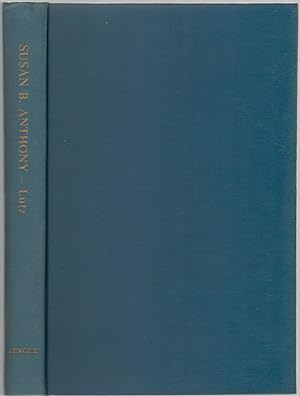 Imagen del vendedor de Susan B. Anthony: Rebel, Crusader, Humanitarian a la venta por Between the Covers-Rare Books, Inc. ABAA