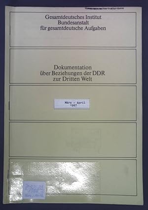 Seller image for Dokumentation ber Beziehungen der DDR zur Dritten Welt. Mrz-April 1987. for sale by books4less (Versandantiquariat Petra Gros GmbH & Co. KG)