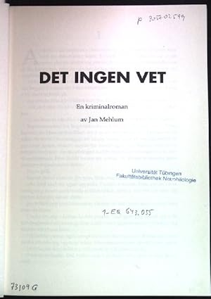 Bild des Verkufers fr Det Ingen Vet. zum Verkauf von books4less (Versandantiquariat Petra Gros GmbH & Co. KG)