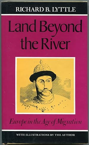 Bild des Verkufers fr Land Beyond the River: Europe in the Age of Migration zum Verkauf von Between the Covers-Rare Books, Inc. ABAA