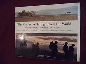 Bild des Verkufers fr The Man Who Photographed The World. Burton Holmes - Travelogues. 1892-1938. zum Verkauf von BookMine