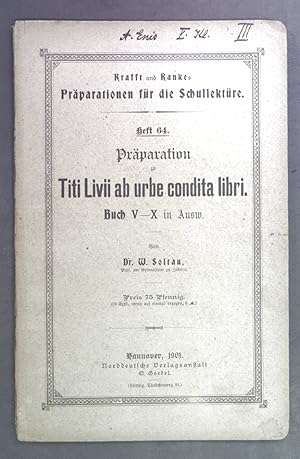 Bild des Verkufers fr Prparation zu Titi Livii ab urbe condita libri. Buch V-X in Ausw. Krafft und Rankes Prparationen fr die Schullektre Heft 64. zum Verkauf von books4less (Versandantiquariat Petra Gros GmbH & Co. KG)