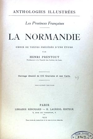 Seller image for La Normandie. Choix de Textes prcds d'une tude; Anthologies Illustres. Les Provinces Francaises; for sale by books4less (Versandantiquariat Petra Gros GmbH & Co. KG)