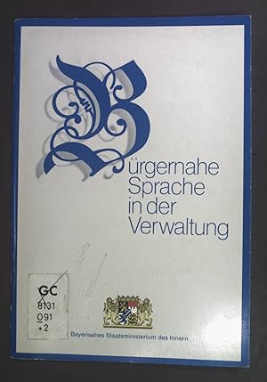 Bild des Verkufers fr Brgernahe Sprache in der Verwaltung. zum Verkauf von books4less (Versandantiquariat Petra Gros GmbH & Co. KG)