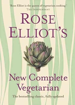 Imagen del vendedor de Rose Elliot's New Complete Vegetarian a la venta por GreatBookPrices