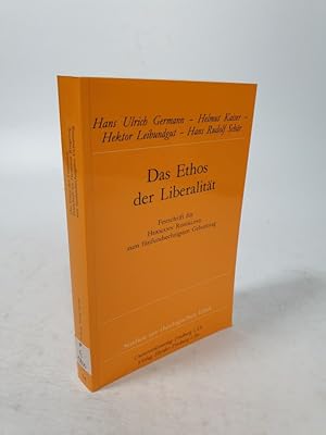 Bild des Verkufers fr Das Ethos der Liberalitt. Festschrift fr Hermann Ringeling zum 65. Geburtstag. zum Verkauf von Antiquariat Bookfarm