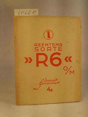 Die Fermentation der Tabakmischung "R6". Reemtsma Sorte R 6 - doppelt fermentiert (Deckeltext)