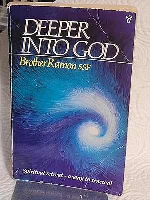 Immagine del venditore per Deeper into God: A Handbook on Spiritual Retreats venduto da the good news resource