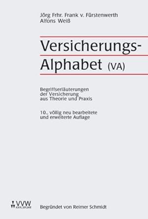 Bild des Verkufers fr VersicherungsAlphabet (VA): Begriffserluterungen der Versicherung aus Theorie und Praxis zum Verkauf von Gerald Wollermann