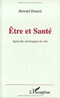 Seller image for Etre Et Sant : Approche Ontologique Du Soin for sale by RECYCLIVRE