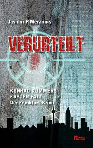 Bild des Verkufers fr Verurteilt: Konrad Kmmers erster Fall - Der Frankfurt-Krimi zum Verkauf von Gerald Wollermann
