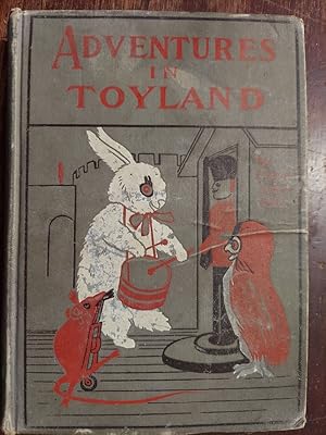 Bild des Verkufers fr Adventures in Toyland : What the Marionette Told Molly zum Verkauf von The Book House, Inc.  - St. Louis