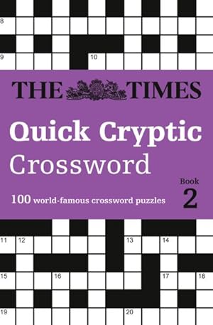 Seller image for Times Quick Cryptic Crossword Book 2 : 100 World-famous Crossword Puzzles for sale by GreatBookPrices