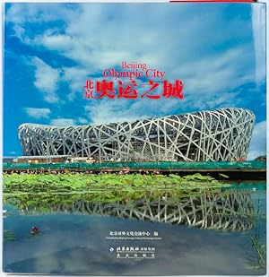 Beijing. Olympic City.   .     . [Beijing. Ao yun zhi cheng].