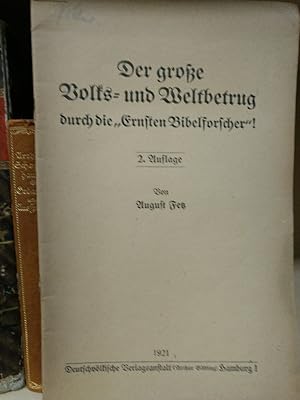 Der große Volks- und Weltbetrug durch die "Ernsten Bibelforscher"!