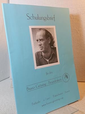 Schulungsbrief für den Bruno Gröning - Freundeskreis; Zeigen sie, dass sie ein guter, dass sie ei...