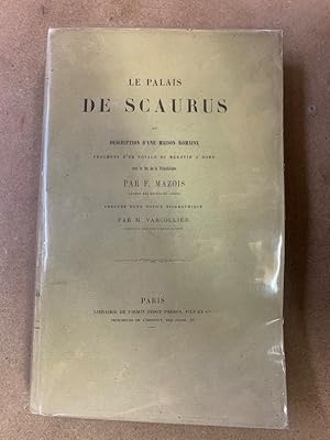 Le Palais de Scaurus ou description dune maison romaine. Fragment dun voyage de Mérovir à Rome ...