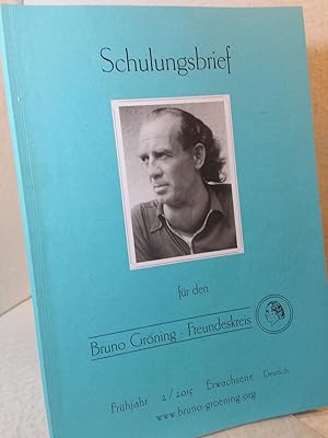 Schulungsbrief für den Bruno Gröning - Freundeskreis; Sie haben Menschen verurteilt, ja aber dami...