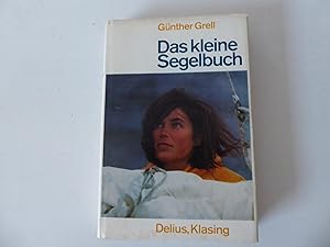 Seller image for Das kleine Segelbuch. Leinen mit Schutzumschlag for sale by Deichkieker Bcherkiste
