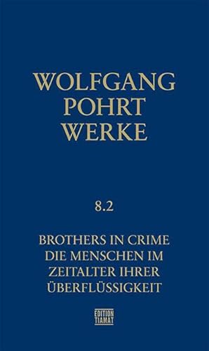 Bild des Verkufers fr Werke Band 8.2 : Brothers in Crime zum Verkauf von AHA-BUCH GmbH