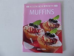 Bild des Verkufers fr Muffins. Einfach nur lecker. Softcover zum Verkauf von Deichkieker Bcherkiste