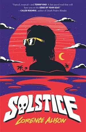 Immagine del venditore per Solstice : A Tropical Horror Comedy venduto da GreatBookPricesUK