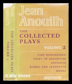 Seller image for The collected plays [Jean Anouilh] : volume 2 for sale by MW Books Ltd.